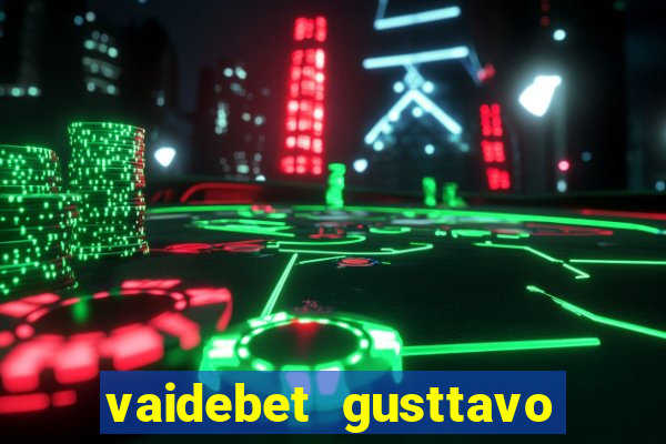 vaidebet gusttavo lima baixar